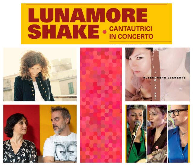 Lunamore Shake-Cantautrici in concerto 2024