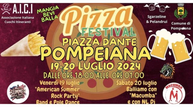 Il Pompeiana Pizza Festival dal 19 al 20 luglio 2024