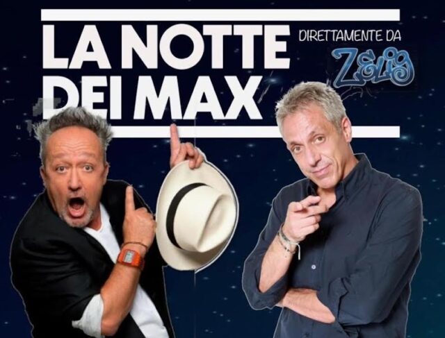 La notte dei Max-Con Max Pisu e Max Cavallari