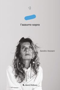 L'azzurro sopra-Copertina libro di Sandra Vezzani