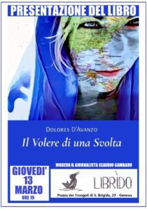 Presentazione libro Il volere di una svolta di Dolores D'Avanzo-Locandina